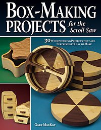 Box Making Projects For The Scroll Saw Book